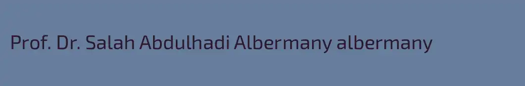 Prof. Dr. Salah Abdulhadi Albermany albermany